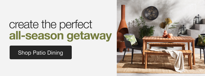 Create the perfect all-season getaway | minus: Shop Patio Dining