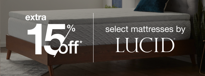 extra 15% off select mattresses by lucid*