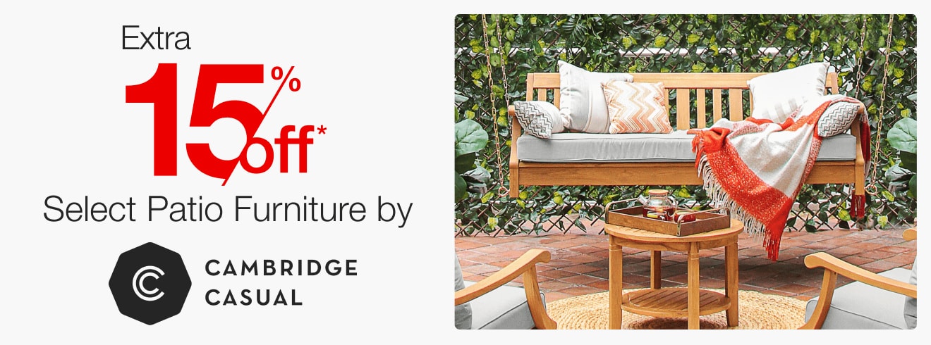 Extra 15% off Select Patio Furniture by Cambridge Casual*