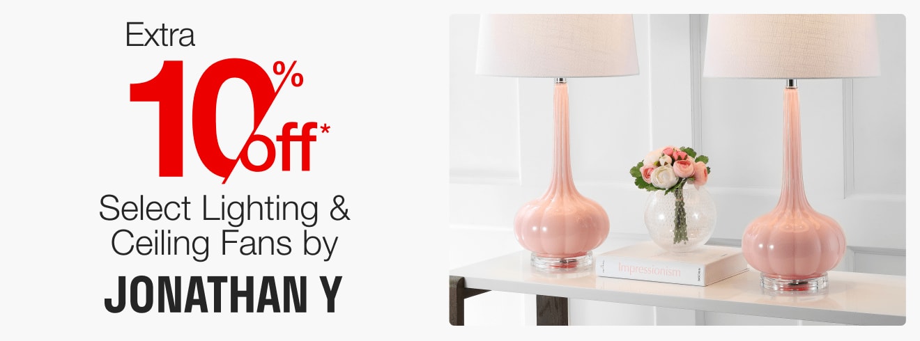 Extra 10% off Select Lighting & Ceiling Fans by JONATHAN Y*