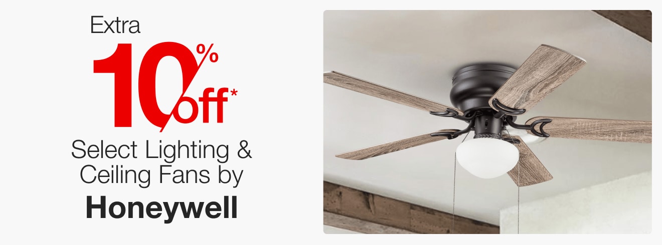 Extra 10% off Select Lighting & Ceiling Fans by Honeywell*