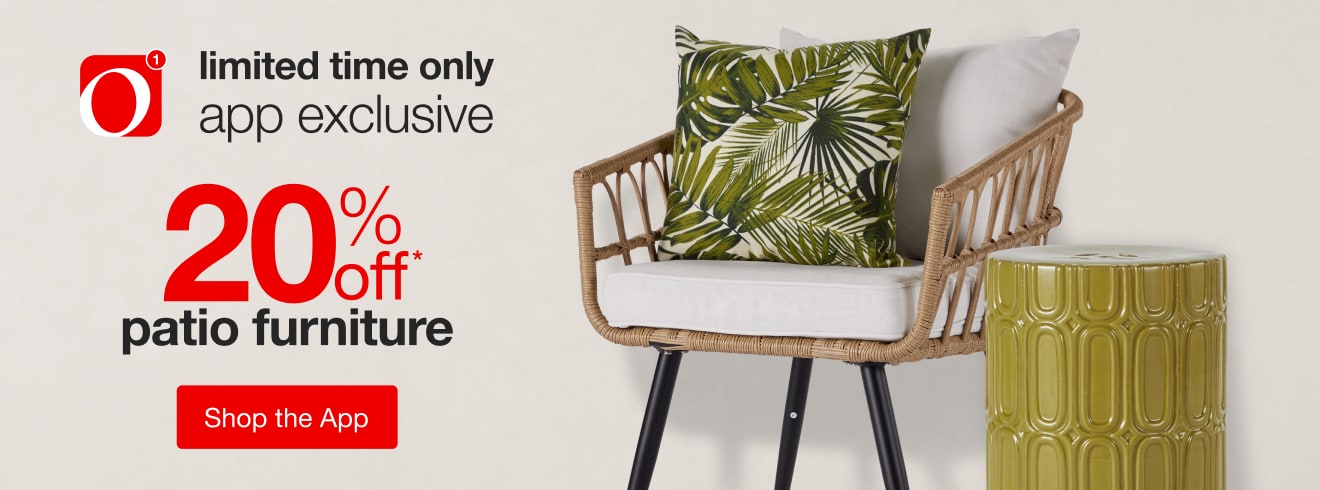 App-Exclusive 20% Off* Patio Furniture