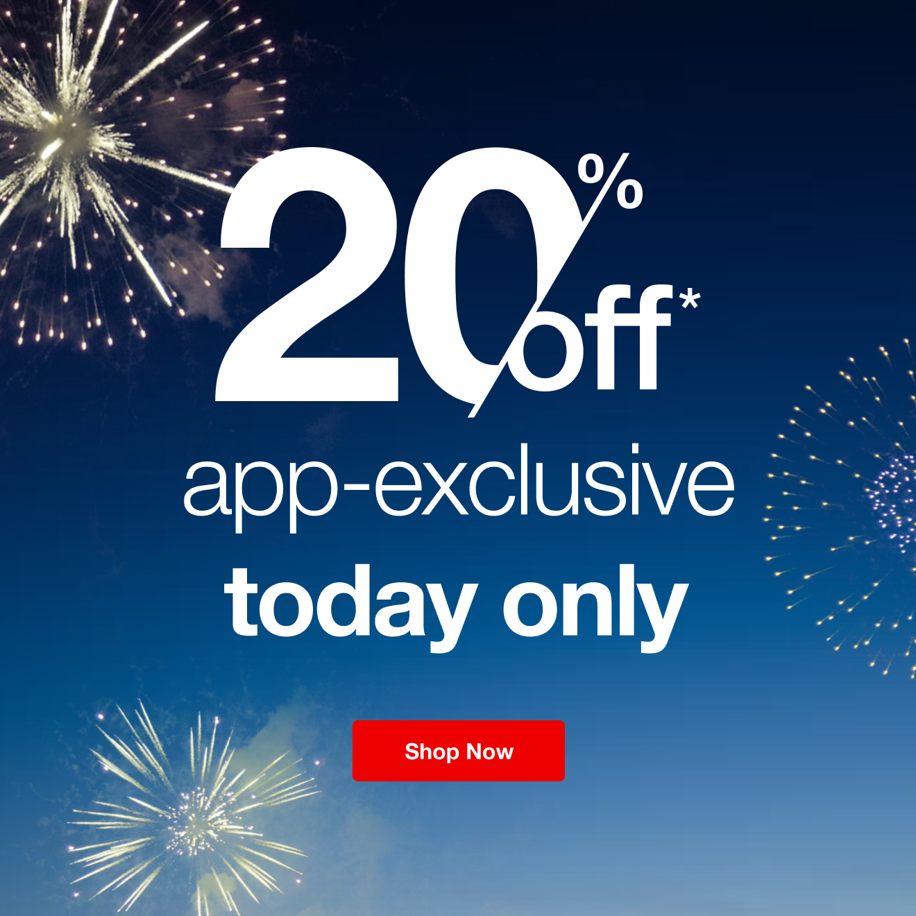 20% off limited time app exclusive!