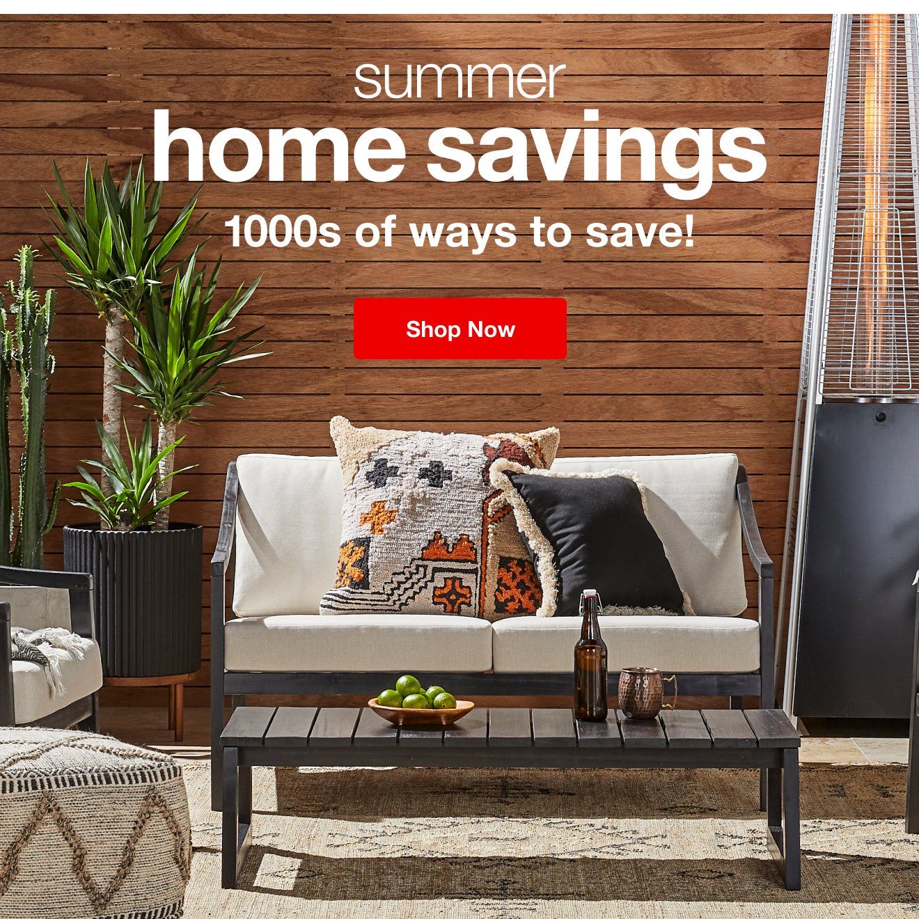 Summer Home Savings — Shop Now!