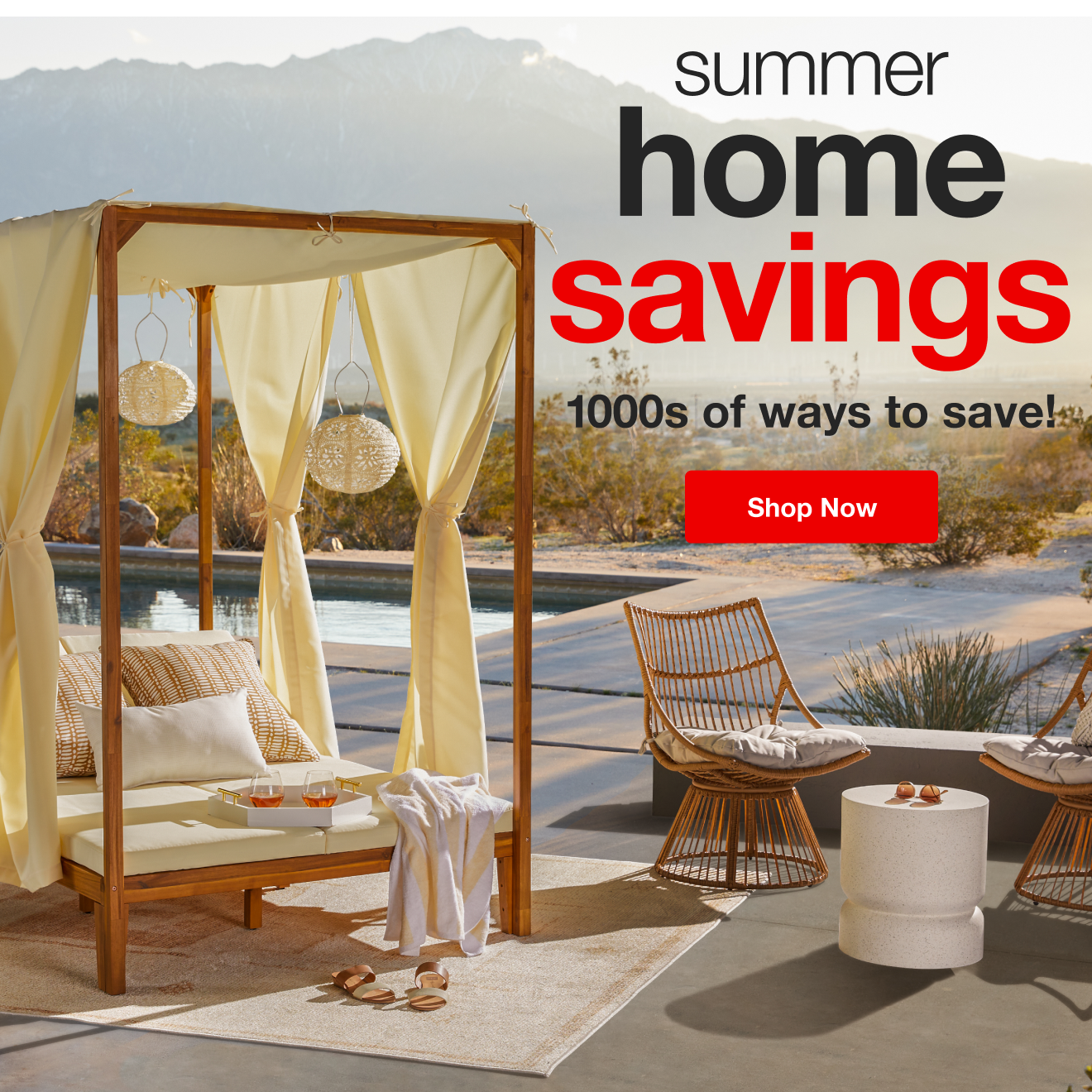 Summer Home Savings! Shop Now!