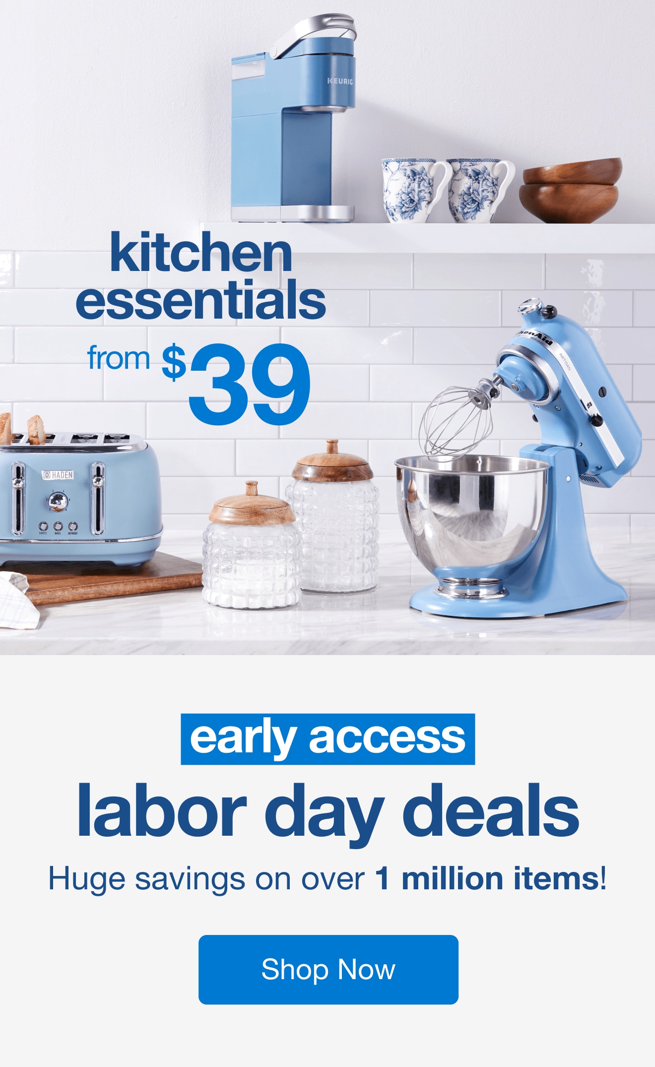 Kichen Essentials from $39. Early access Labor Day Deals. Shop now