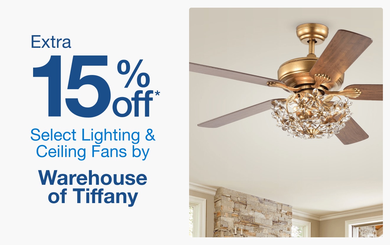 Extra 15% off Select Lighting & Ceiling Fans by Warehouse of Tiffany*