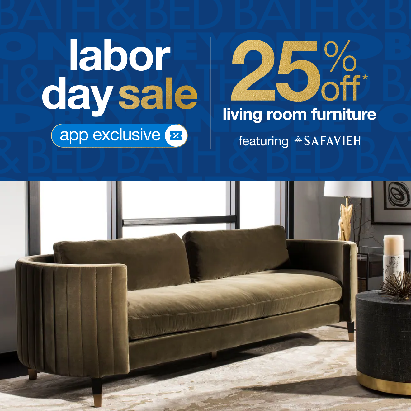 Shop 25% Off* your Entire Living Room Order, Only in the App!