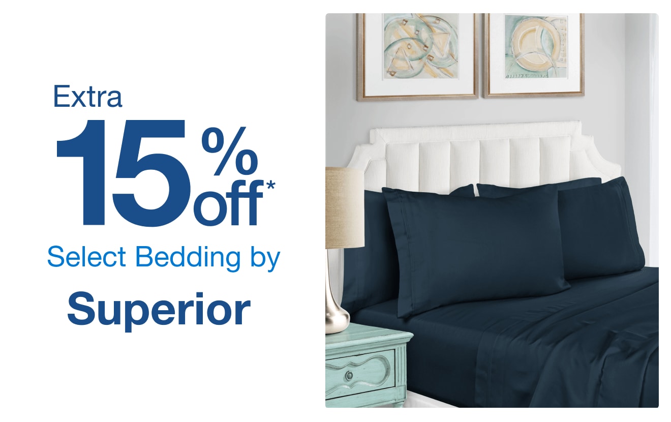 Extra 15% off* select bedding by Superior