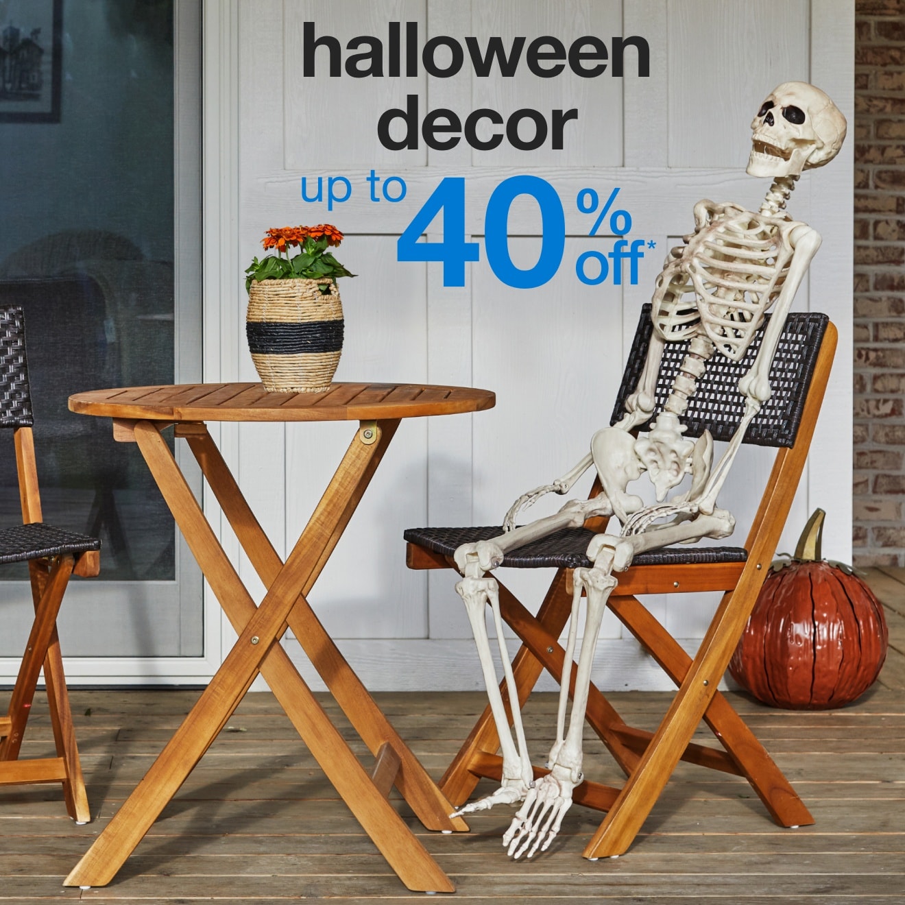 Up to 40% off* Halloween — Shop Now!