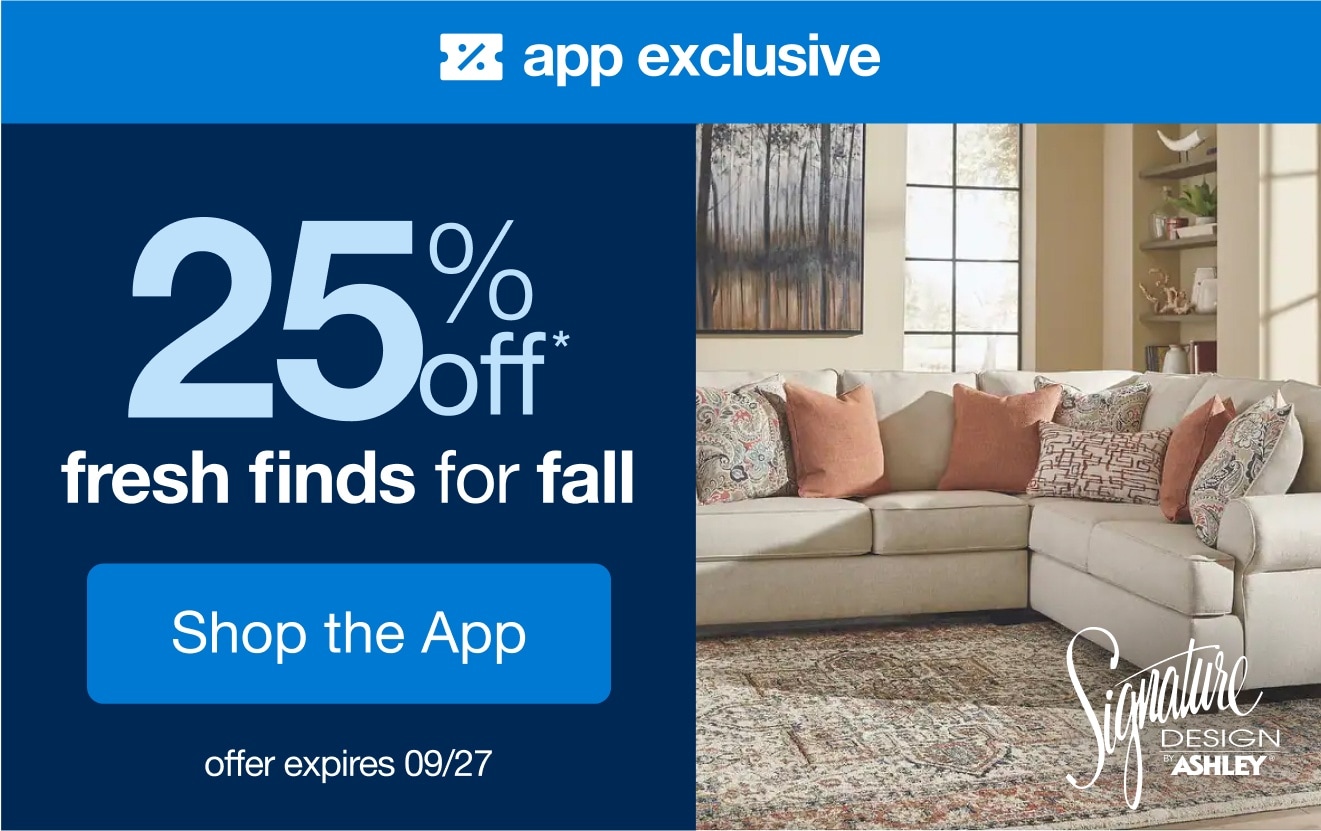Shop an App-Exclusive 25% Off* Fall Finds by Ashley Furniture!