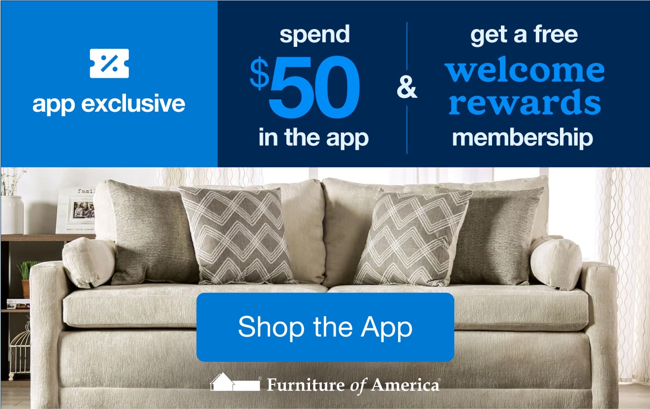 Shop an App-Only 25% Off* Living Room & More by Furniture of America!