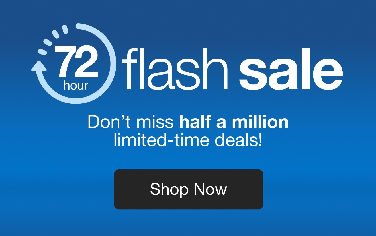 72-Hour Flash Sale — Shop Now!