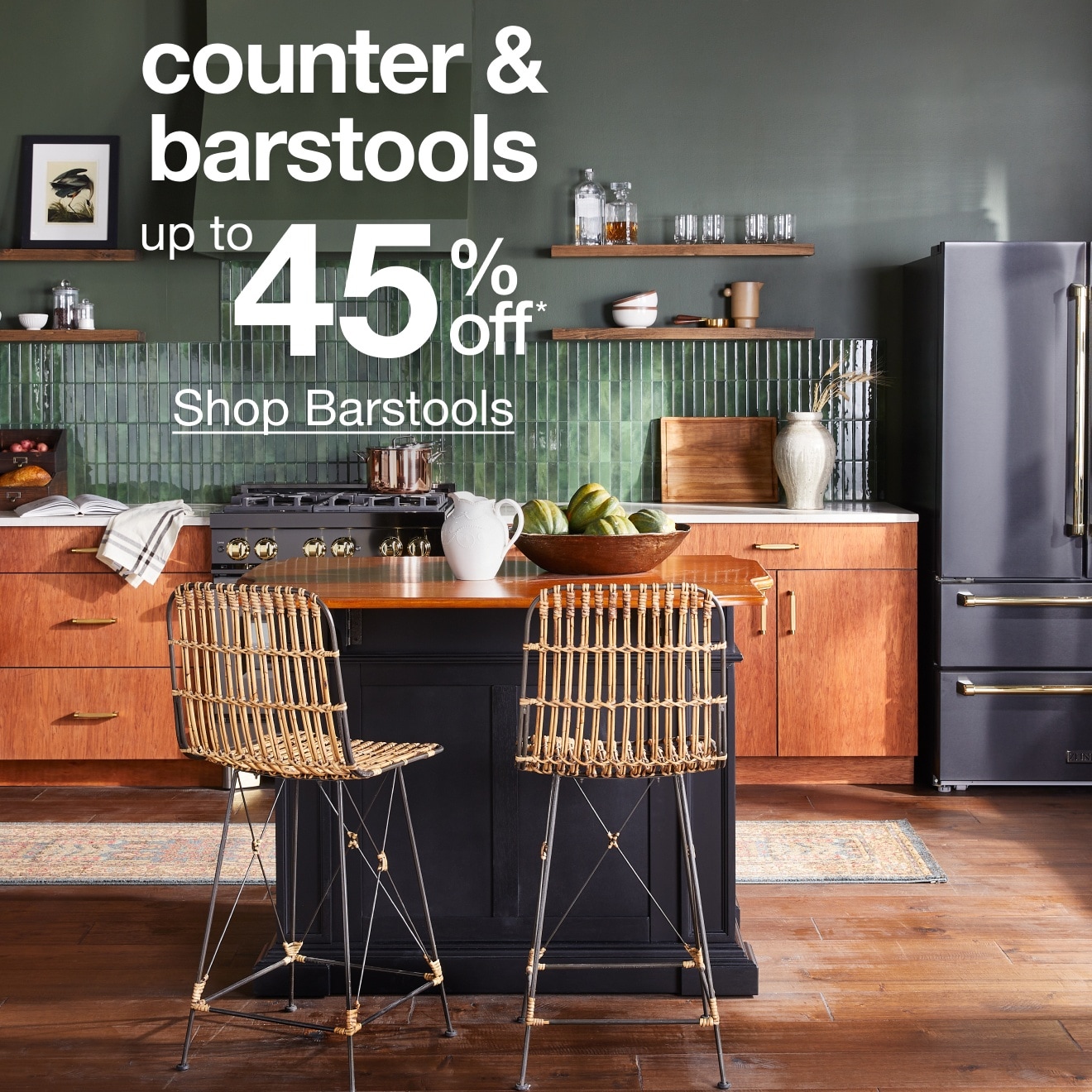 Up to 45% Off* Counter & Barstools — Shop Now!