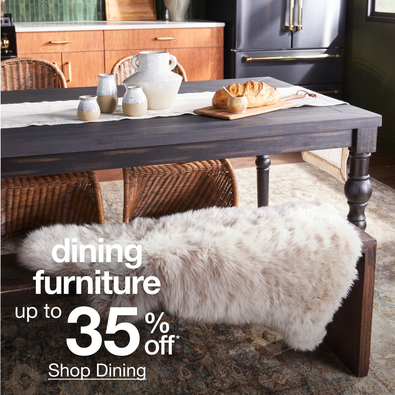 Up to 35% Off* Kitchen & Dining Furniture — Shop Now!