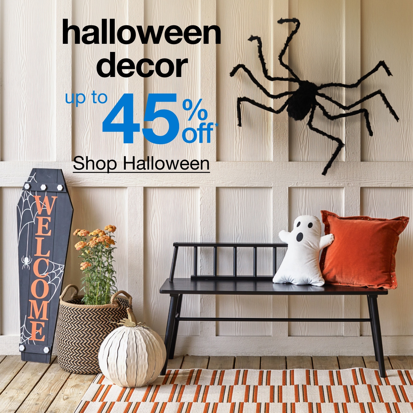 Up to 45% Off* Halloween — Shop Now!