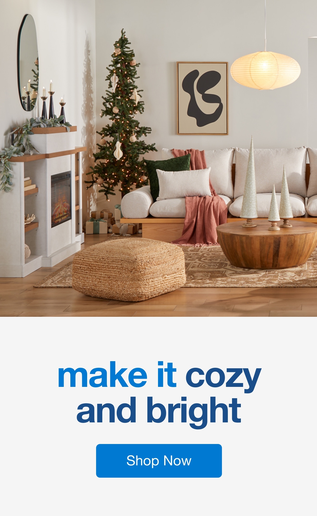 make it cozy and bright