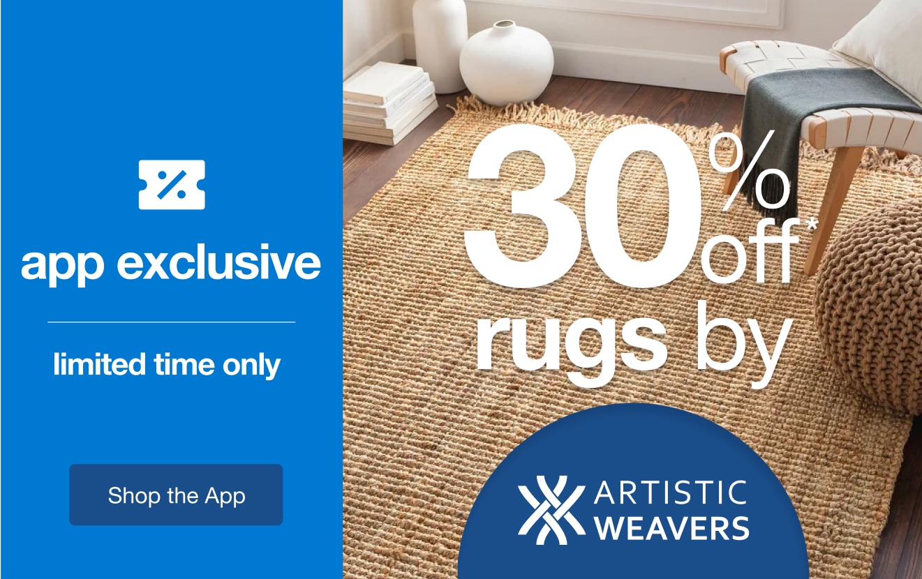Limited-Time Only App-Exclusive 30% Off* Rugs by Artistic Weavers