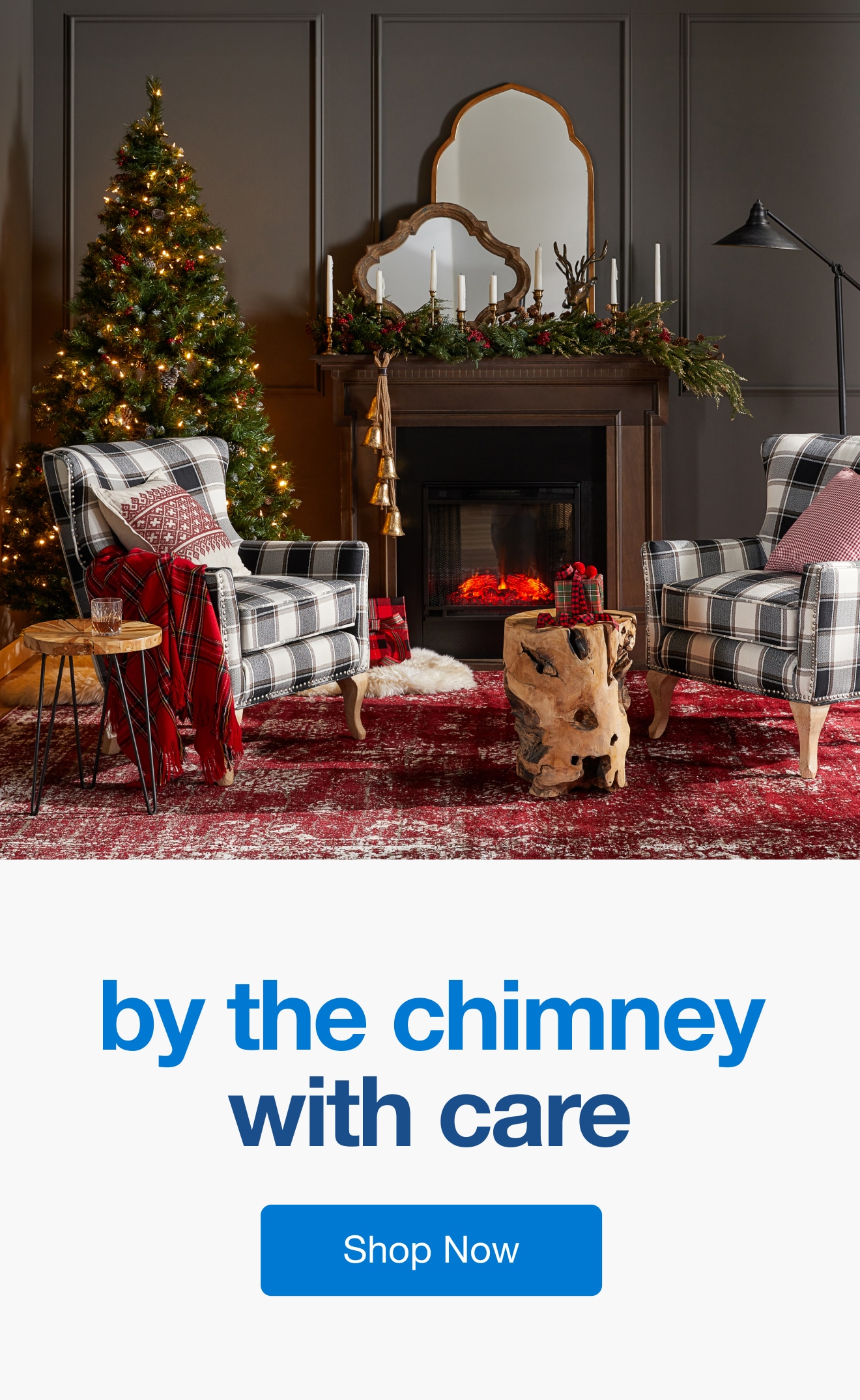 by the chimney with care