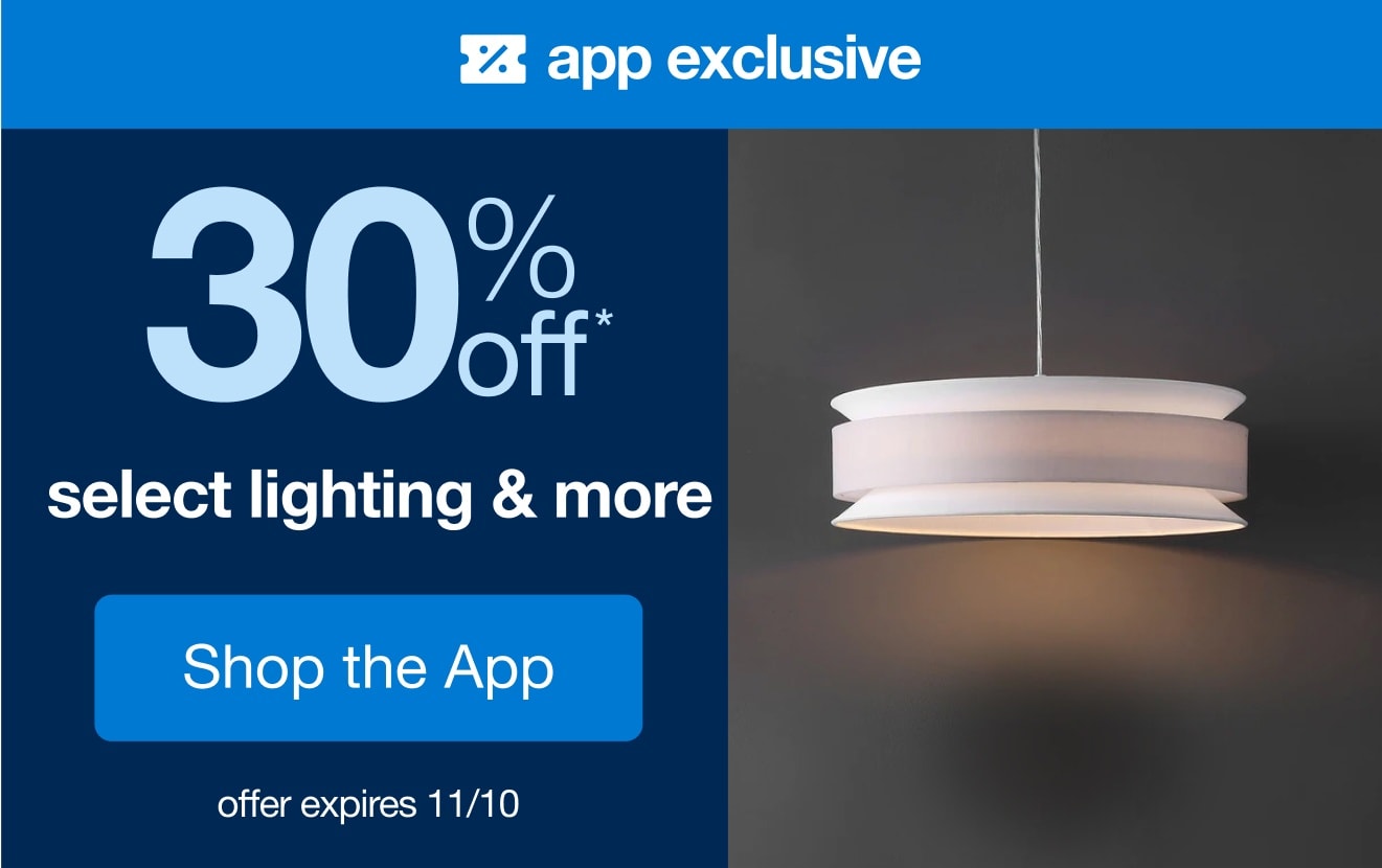 Shop an App-Exclusive 20% Off* Lighting & More!