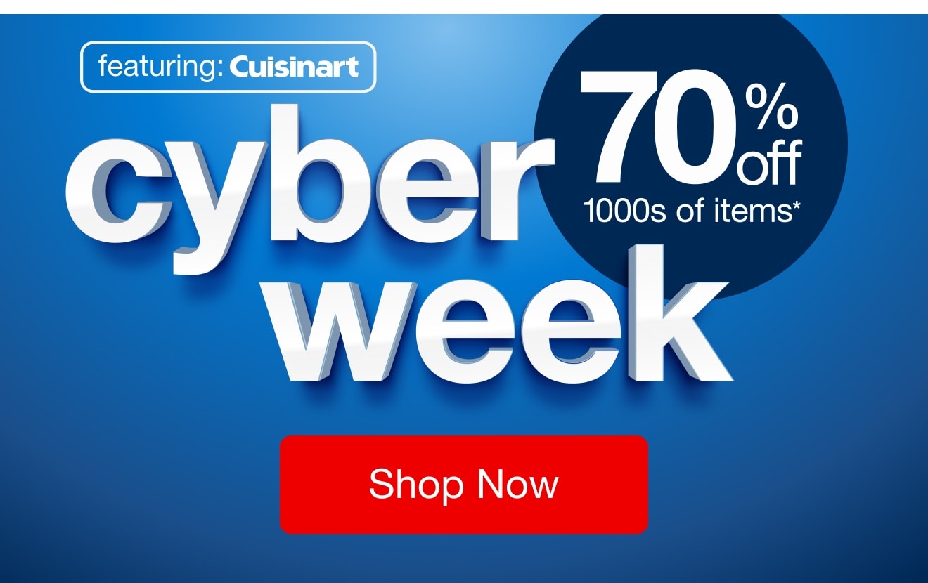 Cyber Week — Shop Now!