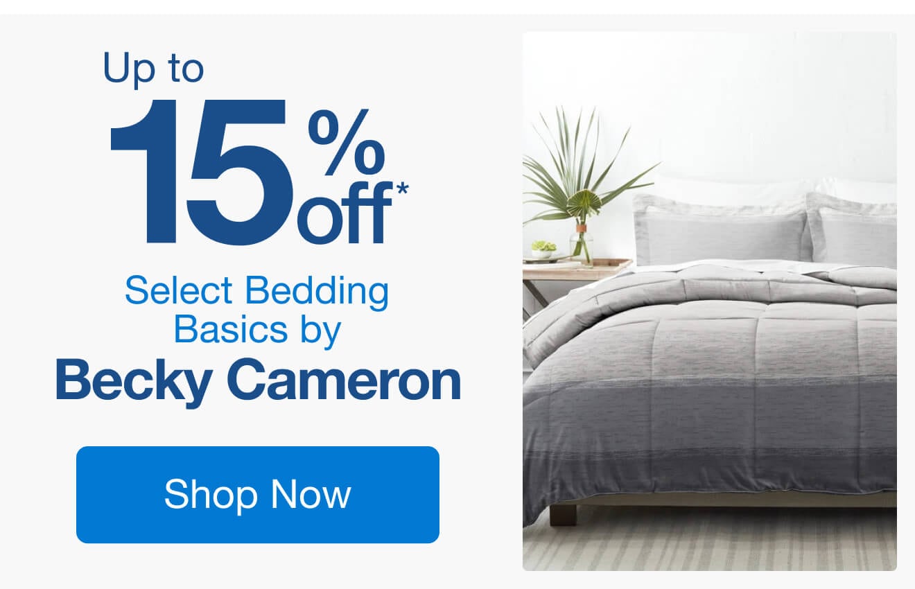 Up to 15% Off Select Bedding Basics by Becky Cameron*