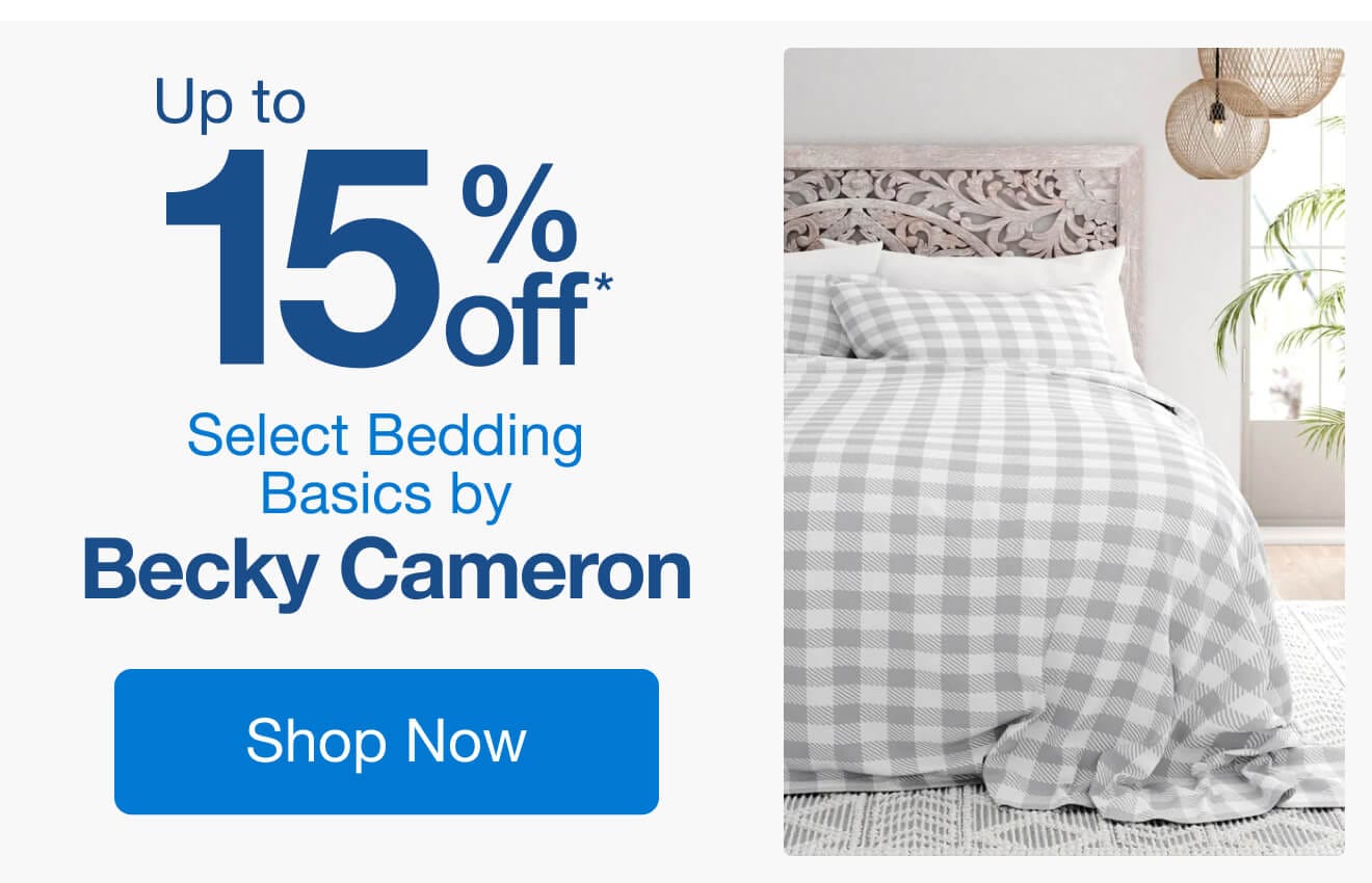 Up to 15% Off Select Bedding Basics by Becky Cameron*