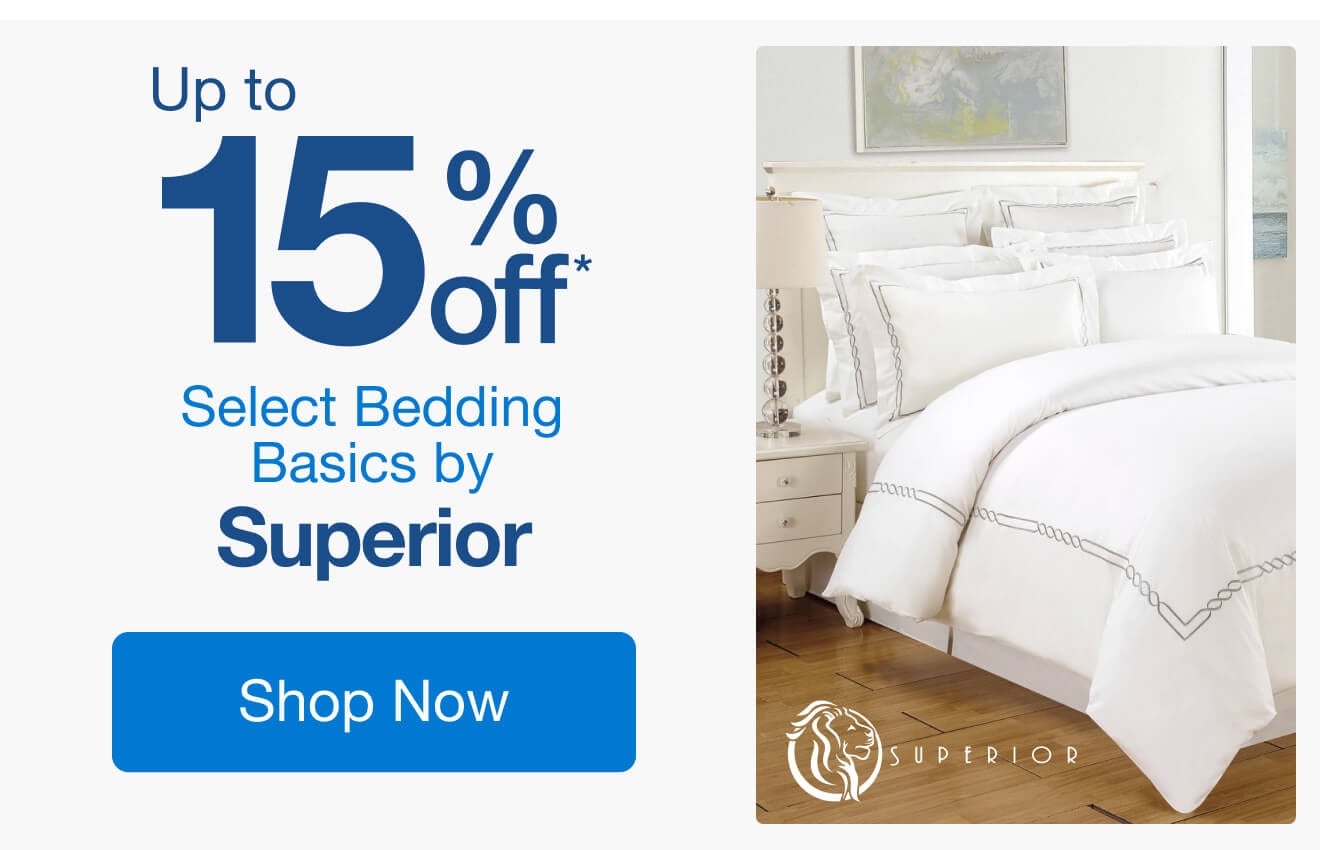 Up to 15% Off Select Bedding Basics by Superior*