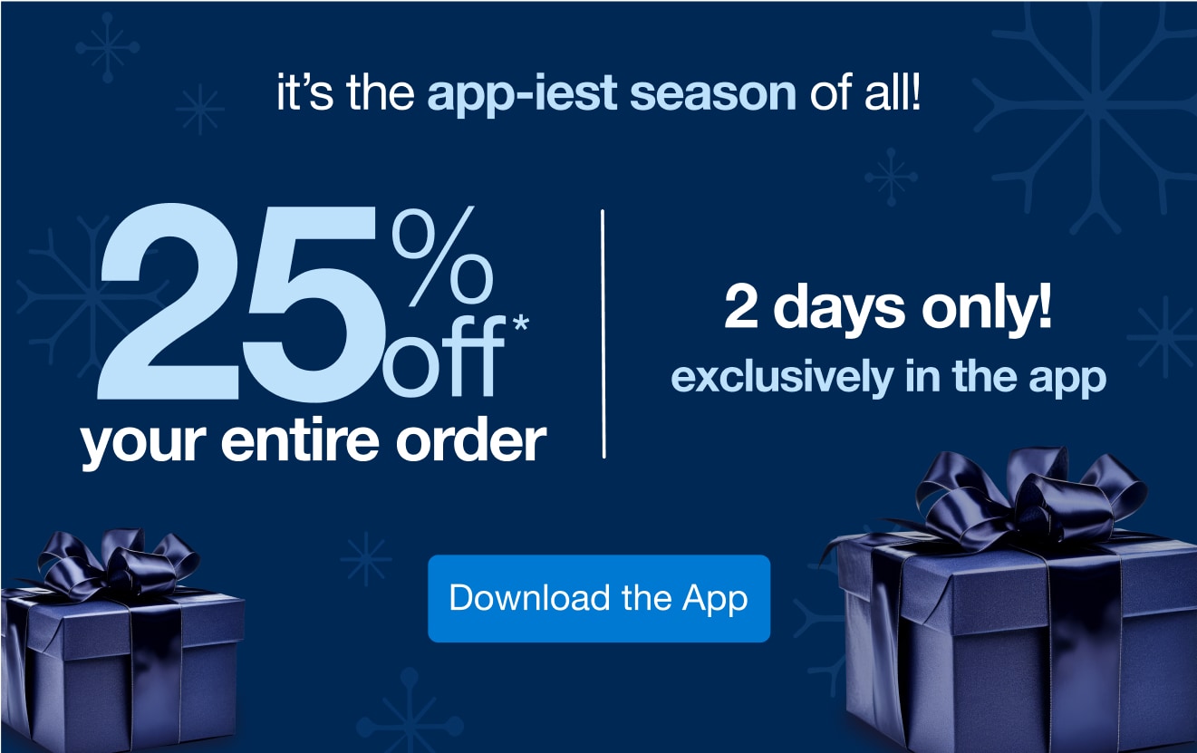 25% Off* Your Entire App Order! Two Days Only!