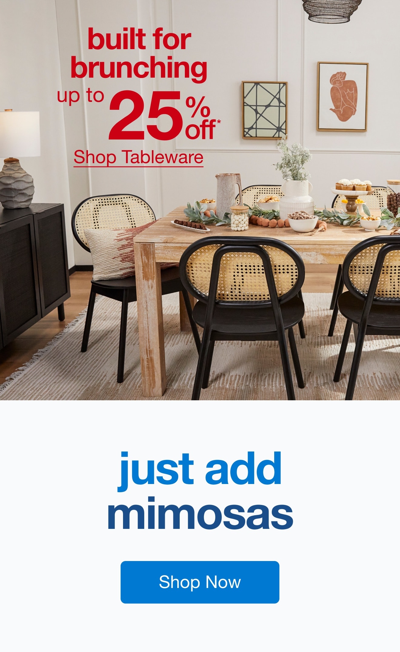 Up to 25% off* Tableware — Shop Now!