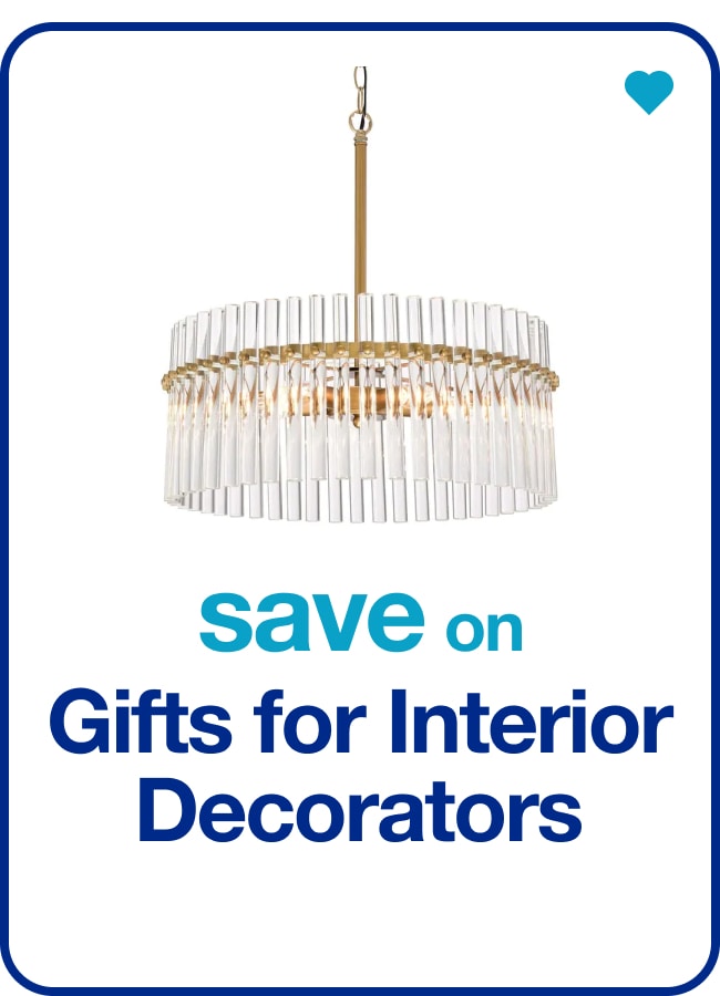 save on Gifts for Interior Decorators