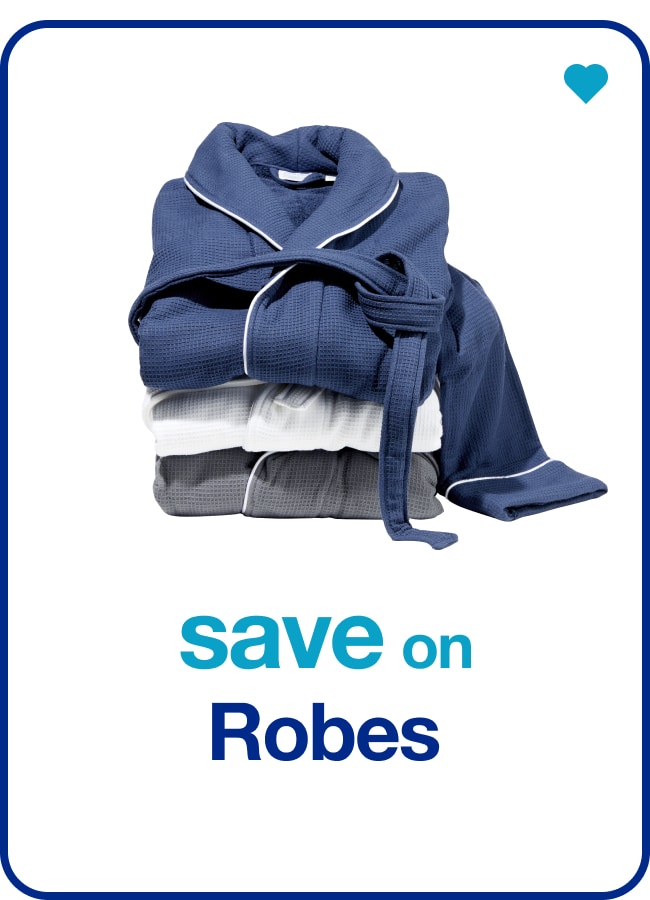 save on robes