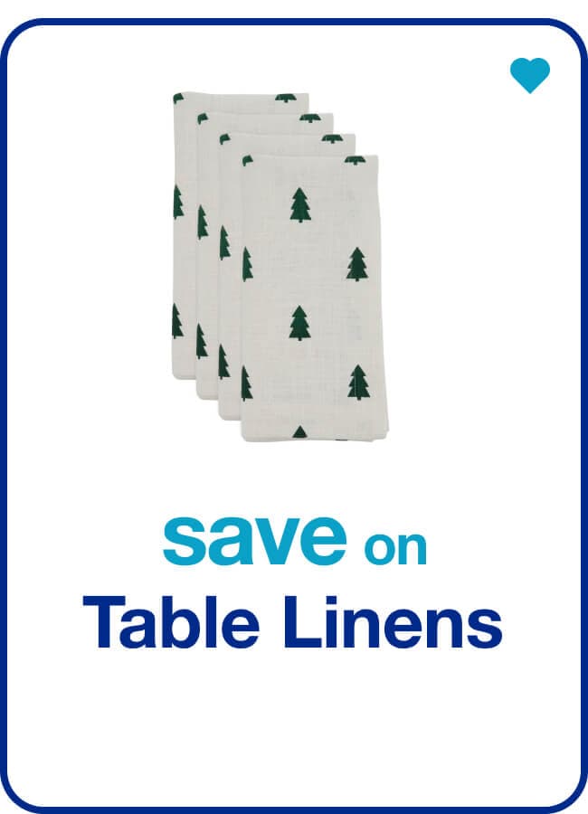 Table Linens — Shop Now!