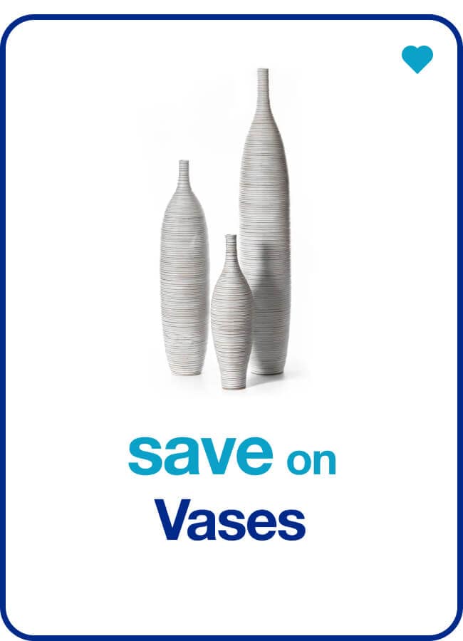 save on vases