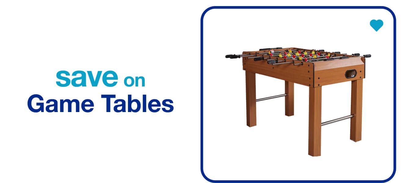 Save on Game Tables