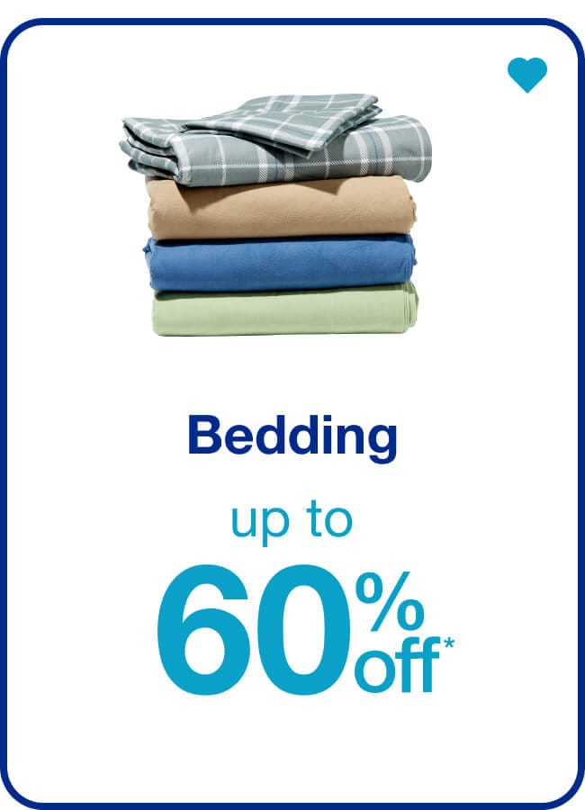 Up to 60% off* Bedding — Shop Now!