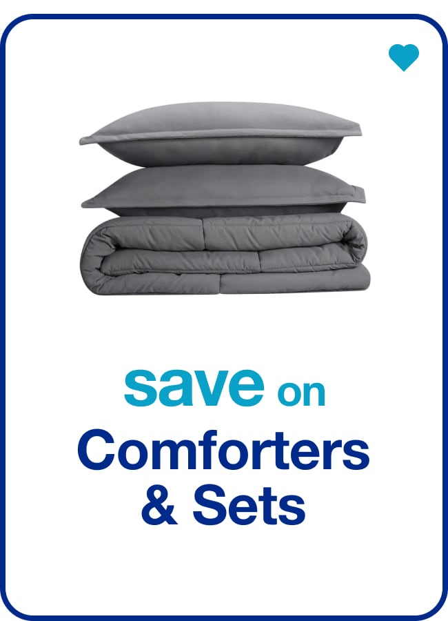 save on Comforters & Sets