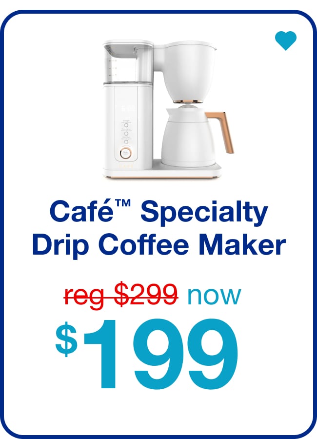 Café™ Specialty Drip Coffee Maker - Shop now!