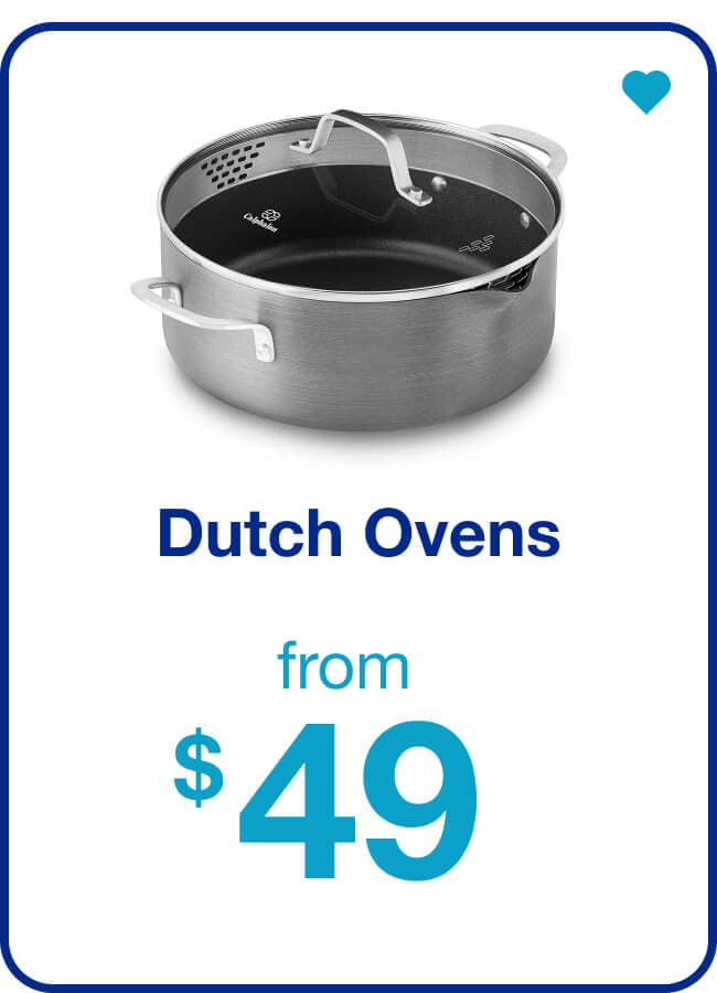 Dutch Ovens From $49 — Shop Now!