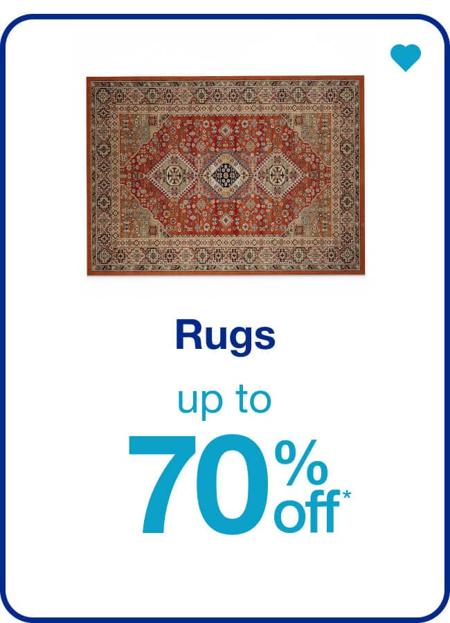 Up to 70% off* Rugs — Shop Now!