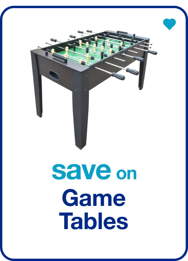 save on Game Tables