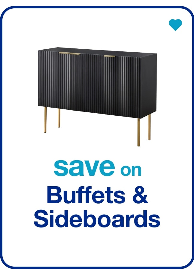 save on Buffets & Sideboards