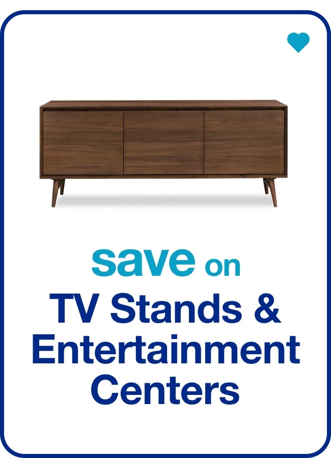 save on TV Stands & Entertainment Centers