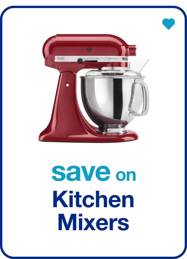 save on Kitchen Mixers