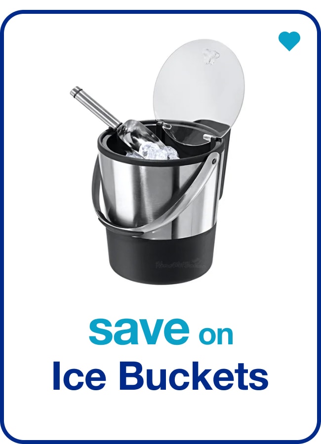 Ice Buckets — Shop Now!