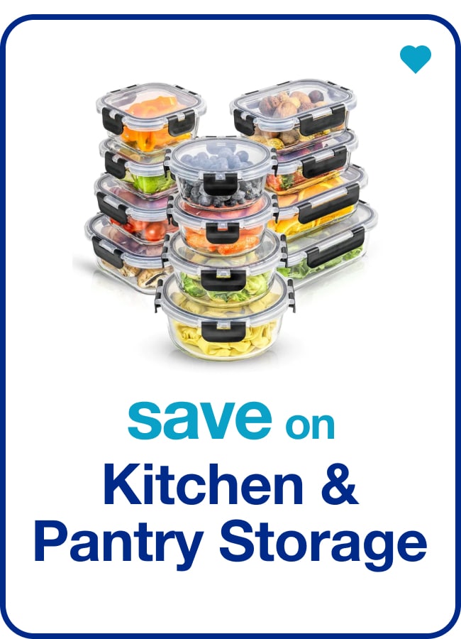 Kitchen and Pantry Storage — Shop Now!