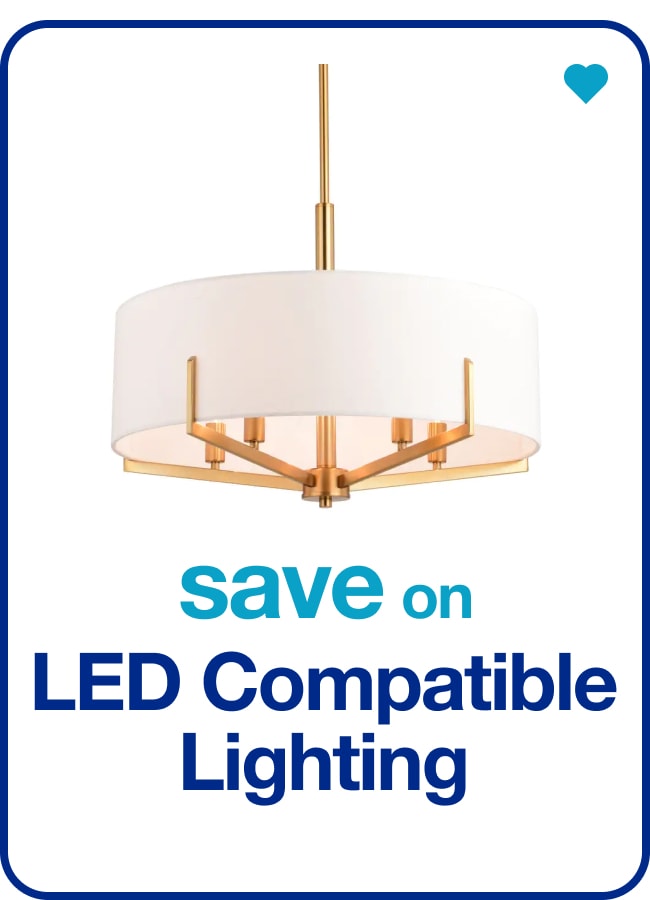 LED Compatible Lighting — Shop Now!