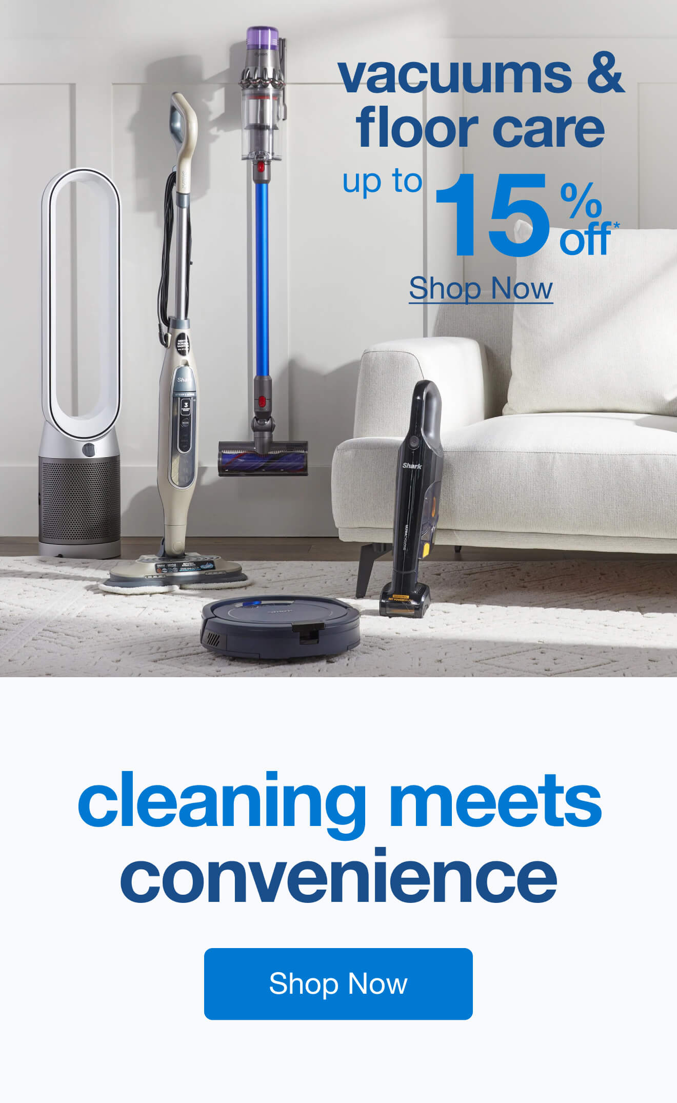 Up to 15% Off* Floor Care — Shop Now!