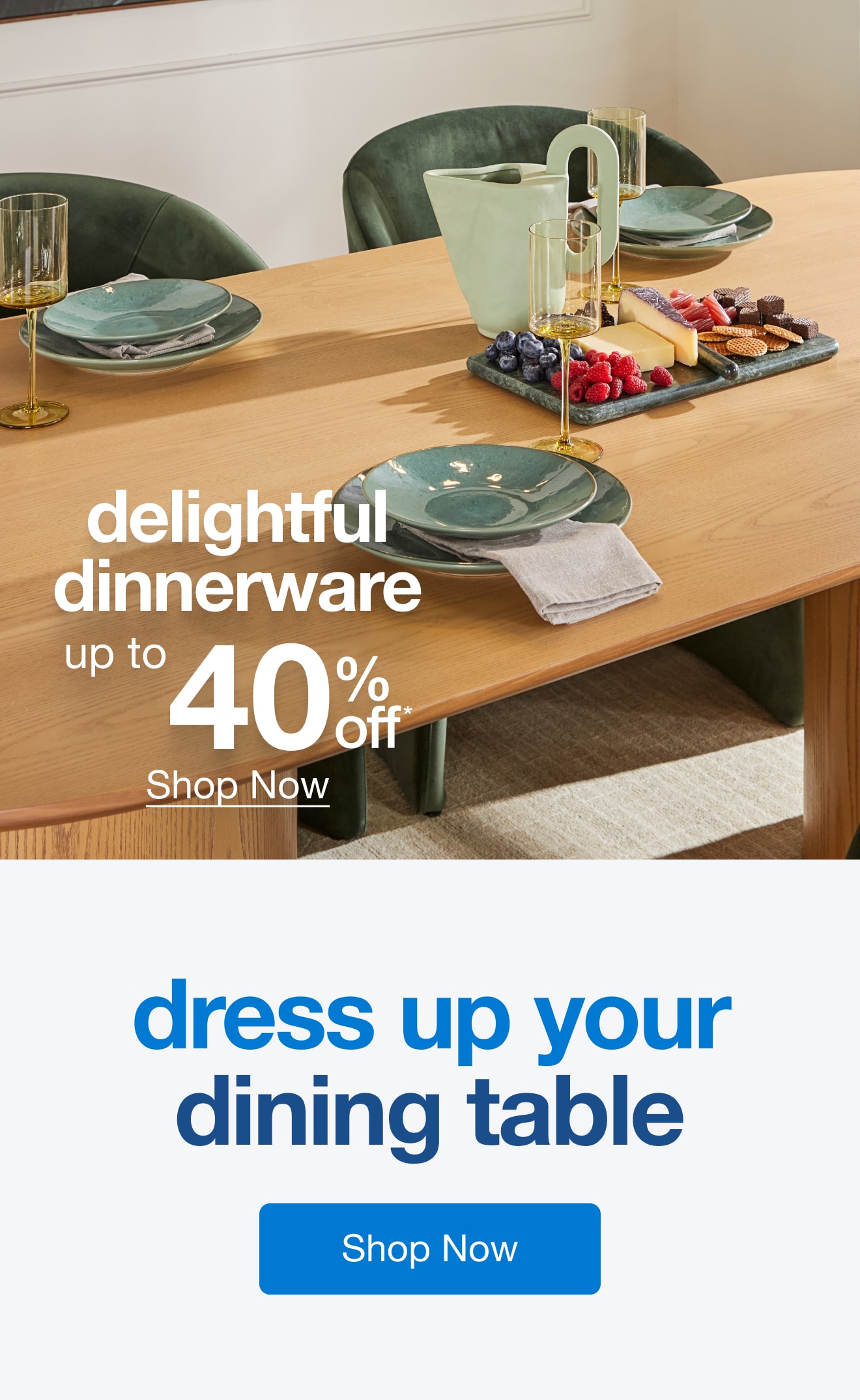 Up to 40% Off Dinnerware — Shop Now!