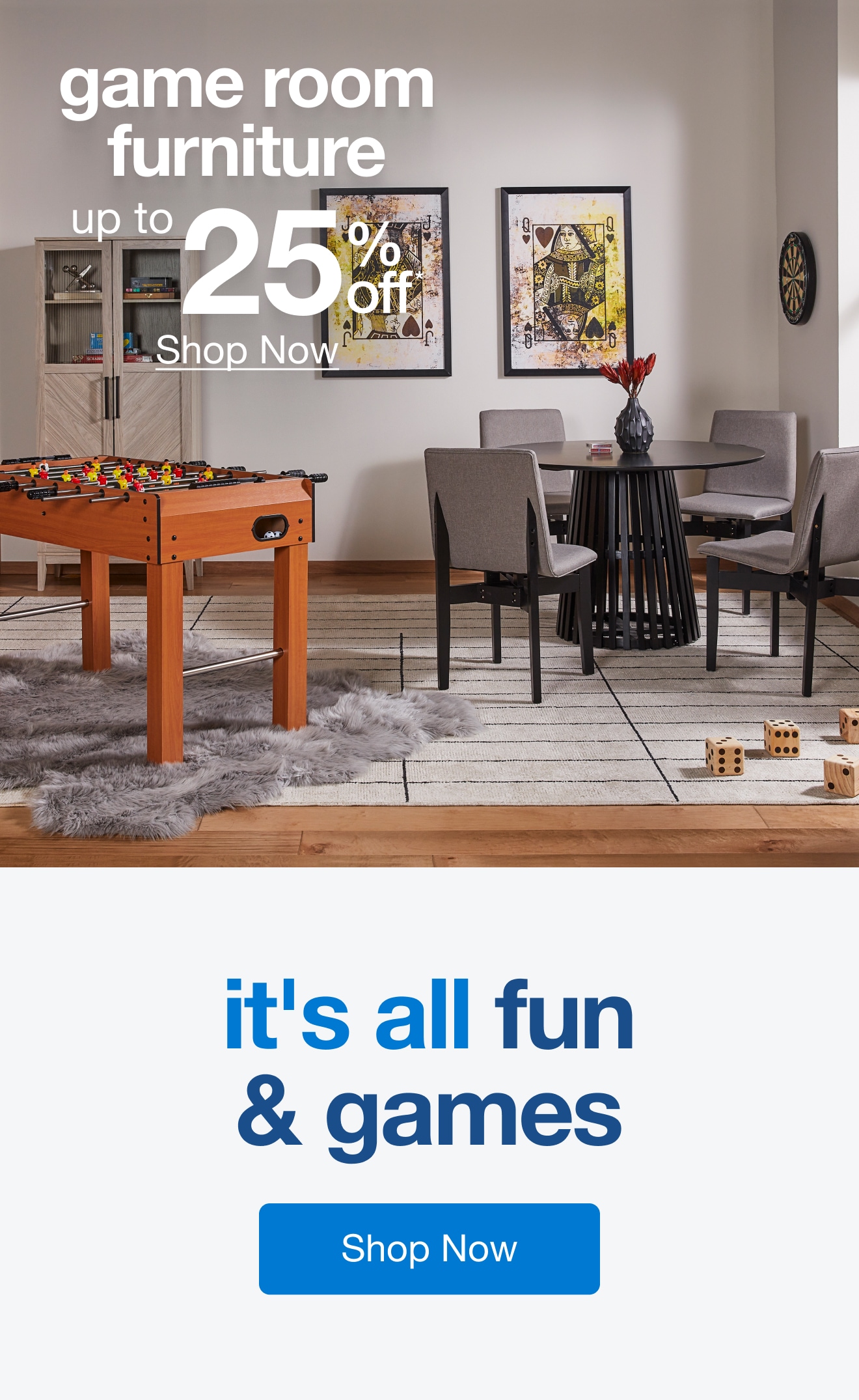 Game Room Furniture Up to 25% off - Shop Now!